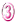 ③
